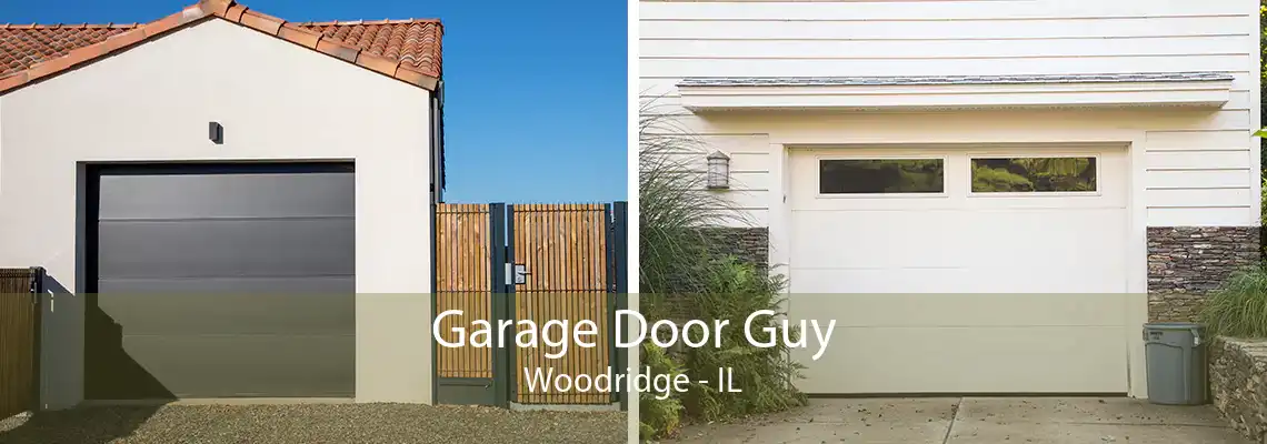 Garage Door Guy Woodridge - IL