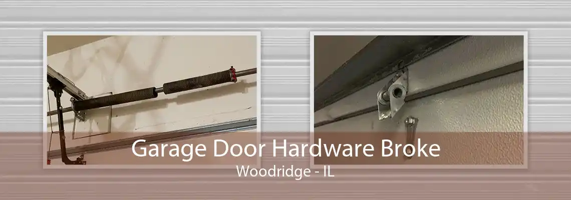 Garage Door Hardware Broke Woodridge - IL