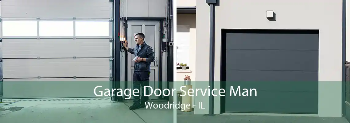 Garage Door Service Man Woodridge - IL