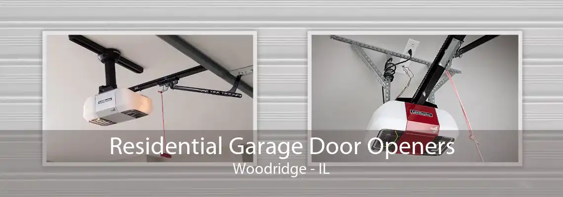 Residential Garage Door Openers Woodridge - IL