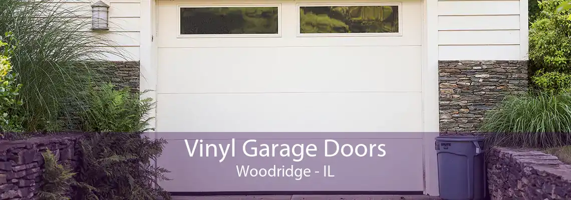 Vinyl Garage Doors Woodridge - IL