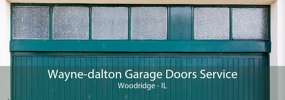 Wayne-dalton Garage Doors Service Woodridge - IL